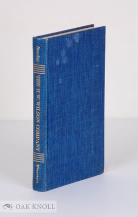 Order Nr. 60193 H.W. WILSON COMPANY, HALF A CENTURY OF BIBLIOGRAPHIC PUBLISHING. John Lawler