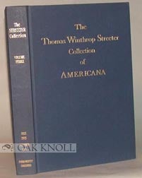 Order Nr. 60245 CELEBRATED COLLECTION OF AMERICANA FORMED BY THE LATE THOMAS WINTHROP STREETER, MORRISTOWN, NEW JERSEY, SOLD BY ORDER OF THE TRUSTEES.