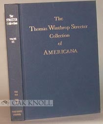 Order Nr. 60248 CELEBRATED COLLECTION OF AMERICANA FORMED BY THE LATE THOMAS WINTHROP STREETER, MORRISTOWN, NEW JERSEY, SOLD BY ORDER OF THE TRUSTEES.