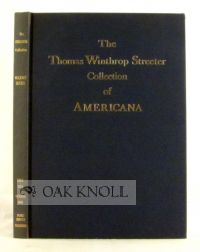 Order Nr. 60252 CELEBRATED COLLECTION OF AMERICANA FORMED BY THE LATE THOMAS WINTHROP STREETER,...