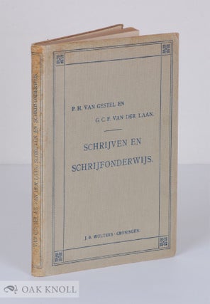 Order Nr. 60258 SCHRIJVEN EN SCHRIJFONDERWIJS. P. H. Van Gestel, G C. F. Van Der Laan