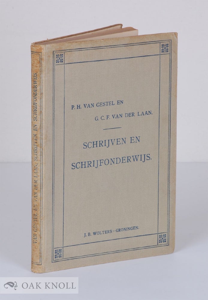 Order Nr. 60258 SCHRIJVEN EN SCHRIJFONDERWIJS. P. H. Van Gestel, G C. F. Van Der Laan.