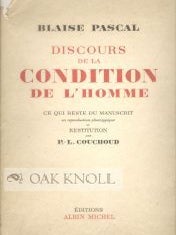 Order Nr. 60329 DISCOURS DE LA CONDITION DE L'HOMME. CE QUI RESTE DU MANUSCRIT. Blaise Pascal