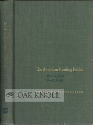 Order Nr. 60344 AMERICAN READING PUBLIC, WHAT IT READS, WHY IT READS THE DAEDALUS SYMPOSIUM, WITH...