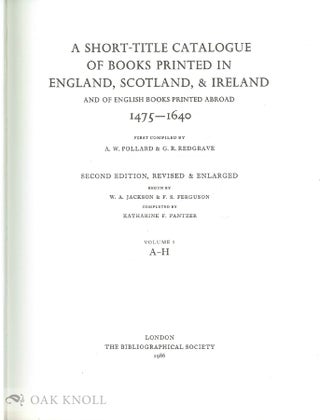 A SHORT-TITLE CATALOGUE OF BOOKS PRINTED IN ENGLAND, SCOTLAND, & IRELAND.