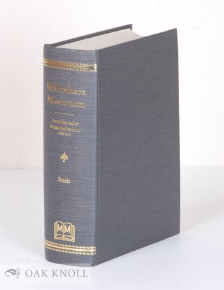 Order Nr. 60388 BIBLIOTHECA MISSIONUM: AMERIKANISCHE MISSIONSLITERATUR 1493-1699. Robert Streit