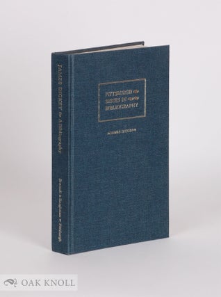 Order Nr. 60458 JAMES DICKEY, A DESCRIPTIVE BIBLIOGRAPHY. Matthew J. Bruccoli, Judith S. Baughman