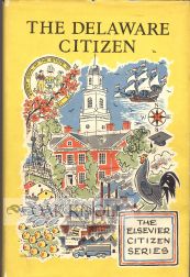 Order Nr. 60538 THE DELAWARE CITIZEN, THE GUIDE TO ACTIVE CITIZENSHIP IN THE FIRST STATE. Cy...