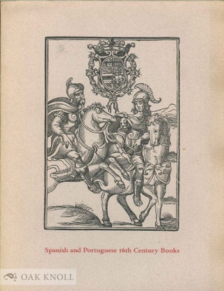 Order Nr. 60766 SPANISH AND PORTUGUESE 16TH CENTURY BOOKS IN THE DEPARTMENT OF PRINTING AND...