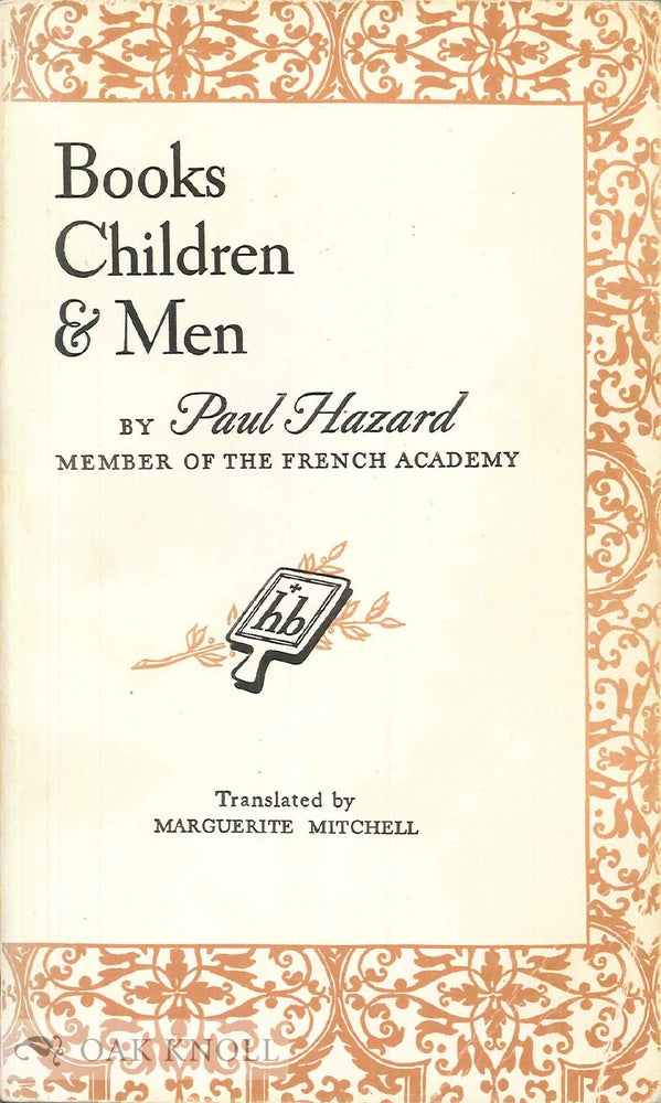 Order Nr. 61182 BOOKS, CHILDREN AND MEN. Paul Hazard.