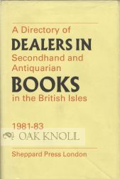 Order Nr. 61228 DIRECTORY OF DEALERS IN SECONDHAND AND ANTIQUARIAN BOOKS IN THE BRITISH ISLES,...