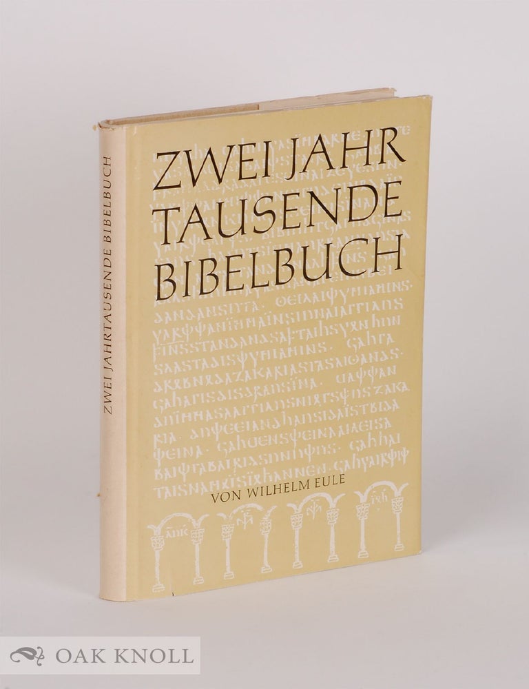 Order Nr. 61333 ZWEI JAHR TAUSENDE BIBELBUCH. Wilhelm Eule.