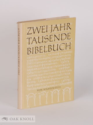 Order Nr. 61333 ZWEI JAHR TAUSENDE BIBELBUCH. Wilhelm Eule