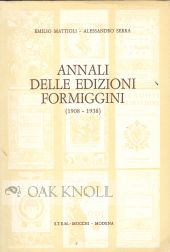 Order Nr. 61740 ANNALI DELLE EDIZIONI FORMIGGINI (1908-1938). Emilio Mattioli, Alessandro Serra.