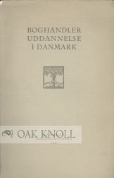 Order Nr. 61869 BOGHANDLERUDDANNELSE I DANMARK. NOGLE TRAEK AF NYERE DANSK BOGHANDELS HISTORIE. Otto Andersen.