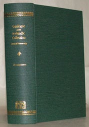 Order Nr. 61924 CATALOGUE OF THE ICELANDIC COLLECTION BEQUEATHED BY WILLARD FISKE. Halldor...