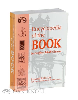 Order Nr. 62006 THE ENCYCLOPEDIA OF THE BOOK. Geoffrey Ashall Glaister