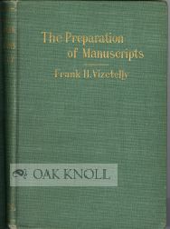 Order Nr. 62343 PREPARATION OF MANUSCRIPTS FOR THE PRINTER. Frank H. Vizetelly