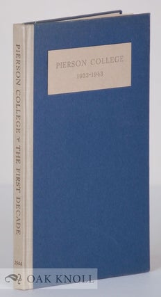 Order Nr. 62382 PIERSON COLLEGE, THE FIRST DECADE, 1933-1943. James G. Leyburn