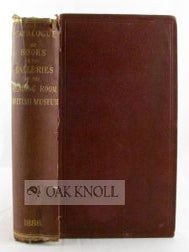 Order Nr. 62535 A CATALOGUE OF BOOKS PLACED IN THE GALLERIES IN THE READING ROOM OF THE BRITISH...