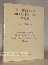 Order Nr. 62560 MANUSCRIPTS CONTAINING MIDDLE ENGLISH PROSE IN THE DIGBY COLLECTION, BODLEIAN LIBRARY, OXFORD. Patrick J. Horner.