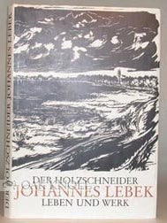 Order Nr. 62575 DER HOLZSCHNEIDER JOHANNES LEBEK. LEBEN UND WERK