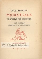 MACULATURALIA ET EVENTYR FOR BOGVENNER. Julius R. and Haarhaus.
