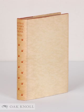 Order Nr. 62688 THE NATURAL HISTORY OF SELBOURNE IN THE COUNTY OF SOUTHAMPTON. Gilbert White