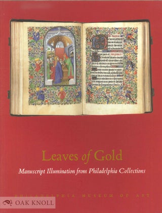 Order Nr. 62691 LEAVES OF GOLD MANUSCRIPT ILLUMINATION FROM PHILADELPHIA COLLECTIONS. James R. Tanis