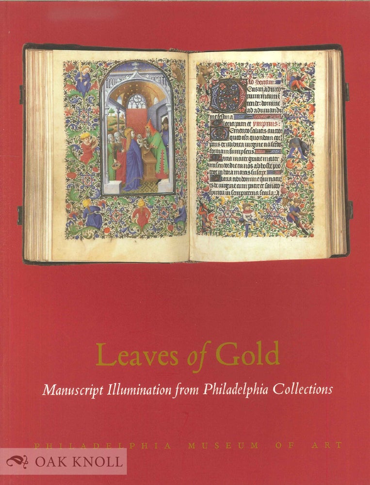 Order Nr. 62691 LEAVES OF GOLD MANUSCRIPT ILLUMINATION FROM PHILADELPHIA COLLECTIONS. James R. Tanis.