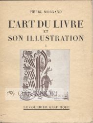 Order Nr. 62887 L' ART DU LIVRE ET SON ILLUSTRATION. Pierre Mornand