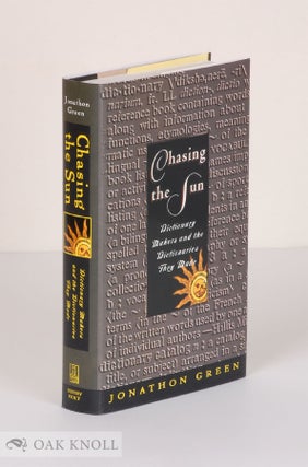 Order Nr. 63066 CHASING THE SUN, DICTIONARY MAKERS AND THE DICTIONARIES THEY MADE. Jonathon Green
