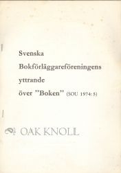 Order Nr. 63386 SVENSKA BOKFÖRLÄGGAREFÖRENINGENS YTTRANDE ÖVER BOKEN.