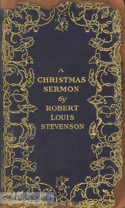 A CHRISTMAS SERMON. Robert Louis Stevenson.