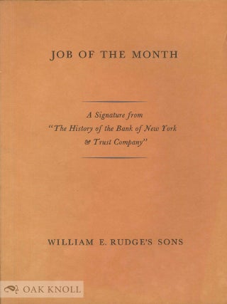 Order Nr. 63876 JOB OF THE MONTH, A SIGNATURE FROM "THE HISTORY OF THE BANK OF NEW YORK & TRUST...