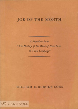 Order Nr. 63876 JOB OF THE MONTH, A SIGNATURE FROM "THE HISTORY OF THE BANK OF NEW YORK & TRUST...