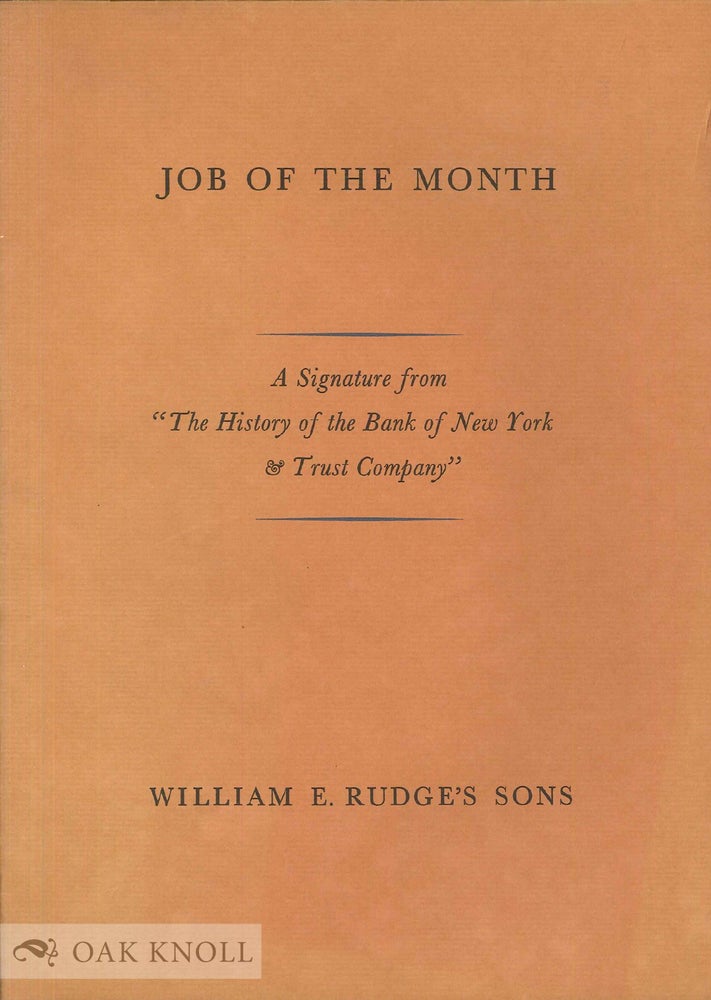 Order Nr. 63876 JOB OF THE MONTH, A SIGNATURE FROM "THE HISTORY OF THE BANK OF NEW YORK & TRUST COMPANY." Allan Nevins.