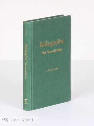 Order Nr. 63981 BIBLIOGRAPHIES, THEIR AIMS AND METHODS. D. W Krummel