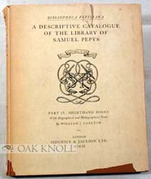 Order Nr. 64045 BIBLIOTHECA PEPYSIANA, A DESCRIPTIVE CATALOGUE OF THE LIBRARY OF SAMUEL PEPYS. William J. Carlton.