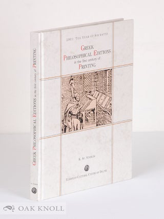Order Nr. 64075 GREEK PHILOSOPHICAL EDITIONS IN THE FIRST CENTURY OF PRINTING. Konstantinos Sp...