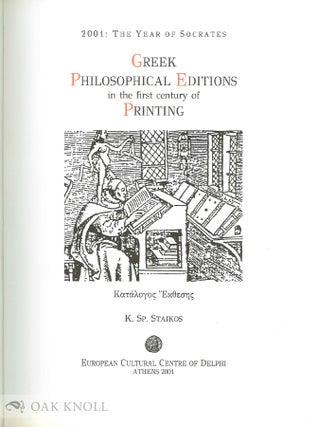 GREEK PHILOSOPHICAL EDITIONS IN THE FIRST CENTURY OF PRINTING.