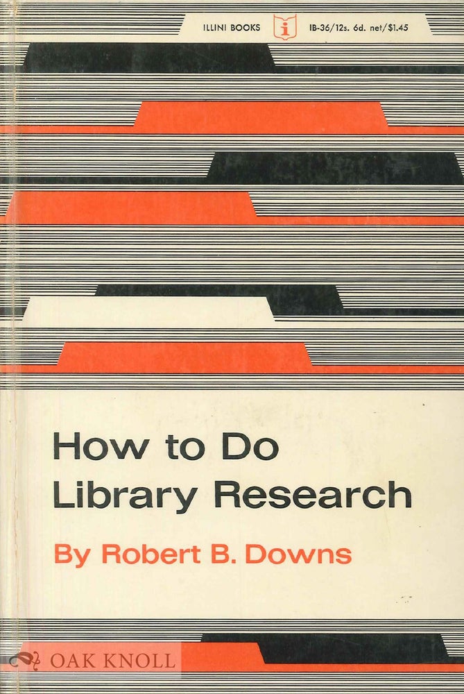 Order Nr. 64116 HOW TO DO LIBRARY RESEARCH. Robert B. Downs.