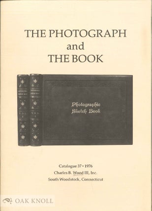 Order Nr. 64536 THE PHOTOGRAPH AND THE BOOK, A SELECTION OF RARE AND OUT-OF-PRINT...