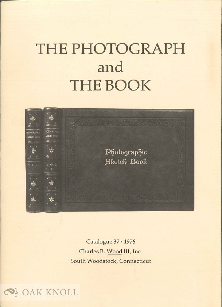 Order Nr. 64536 THE PHOTOGRAPH AND THE BOOK, A SELECTION OF RARE AND OUT-OF-PRINT PHOTOGRAPHICALLY ILLUSTRATED BOOKS, ALBUMS, PRINTS AND PHOTOGRAVURES.