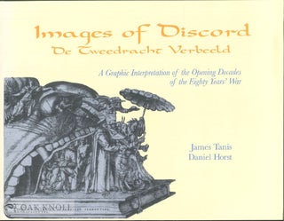 Order Nr. 64685 IMAGES OF DISCORD: DE TWEEDRACHT VERBEELD. A GRAPHIC INTERPRETATION OF THE...