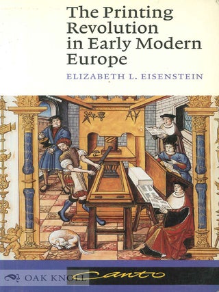 Order Nr. 65417 THE PRINTING REVOLUTION IN EARLY MODERN EUROPE. Elizabeth L. Eisenstein