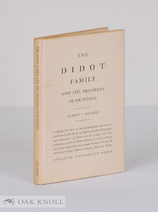 Order Nr. 65497 DIDOT FAMILY AND THE PROGRESS OF PRINTING. Albert J. George