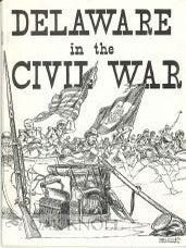 Order Nr. 65684 DELAWARE IN THE CIVIL WAR. W. Emerson Wilson