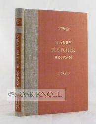 Order Nr. 65758 HARRY FLETCHER BROWN, AN ESSAY IN APPRECIATION. John A. Perkins, Robeson Bailey