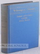 Order Nr. 65778 WILMINGTON DELAWARE, THREE CENTURIES UNDER FOUR FLAGS, 1609-1937. Anna T. Lincoln
